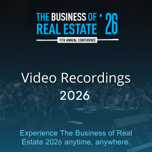 The Business of Real Estate 2026 Session Recordings